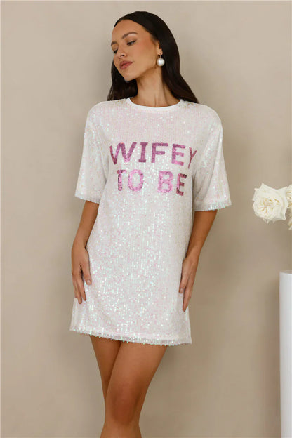 Wifey To Be Sequin T Shirt Dress White
